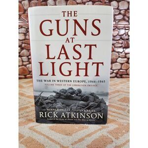 The Liberation Trilogy Ser.: The Guns at Last Light : The War in Western Europe,